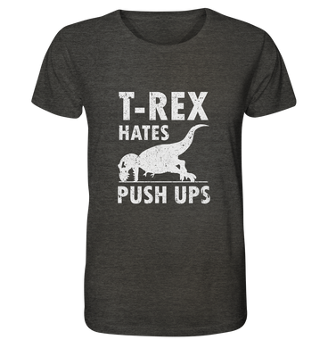T-Rex Hates Push-Ups - No Lift No Gift - Dein Online Shop 