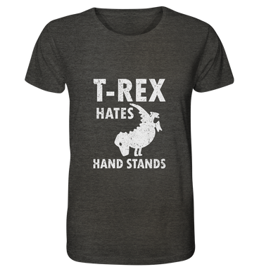T-Rex Hates Handstands - No Lift No Gift - Dein Online Shop 