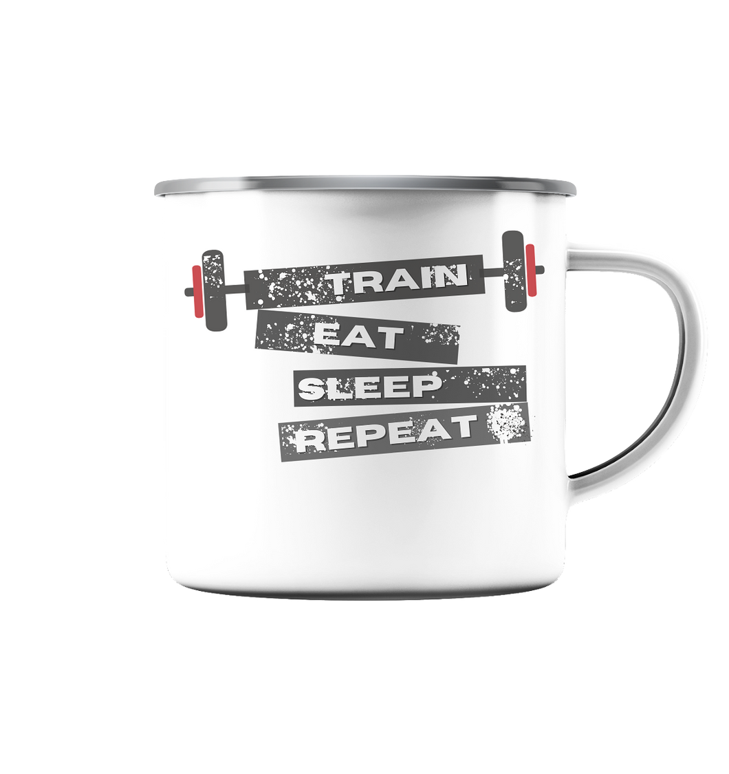 Train - Eat - Sleep - Repeat - Emaille Tasse - No Lift No Gift - Dein Online Shop 