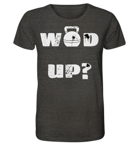 Wod Up? - Organic Shirt (meliert) - No Lift No Gift - Dein Online Shop 