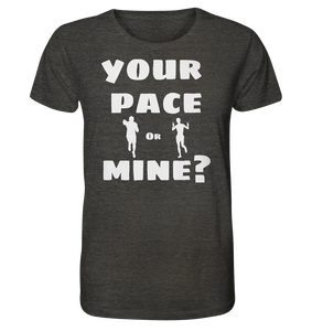Your Pace Or Mine - No Lift No Gift - Dein Online Shop 