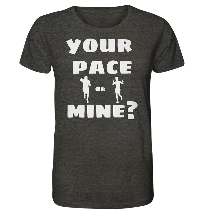 Your Pace Or Mine - No Lift No Gift - Dein Online Shop 