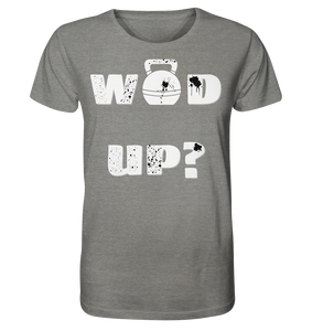 Wod Up? - Organic Shirt (meliert) - No Lift No Gift - Dein Online Shop 